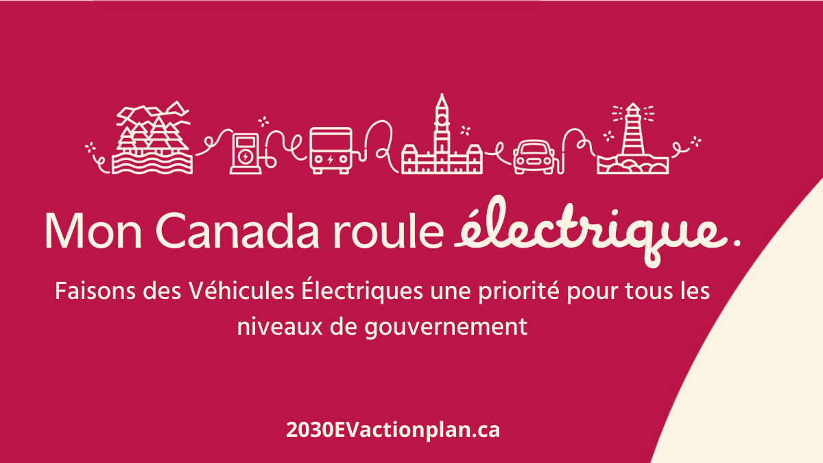 Faisons des Véhicules Électriques une priorité pour tous les niveaux de gouvernement
